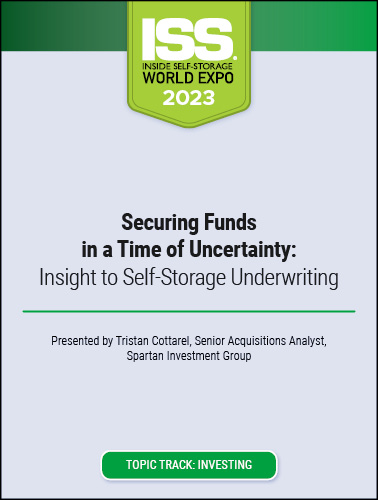 Securing Funds in a Time of Uncertainty: Insight to Self-Storage Underwriting